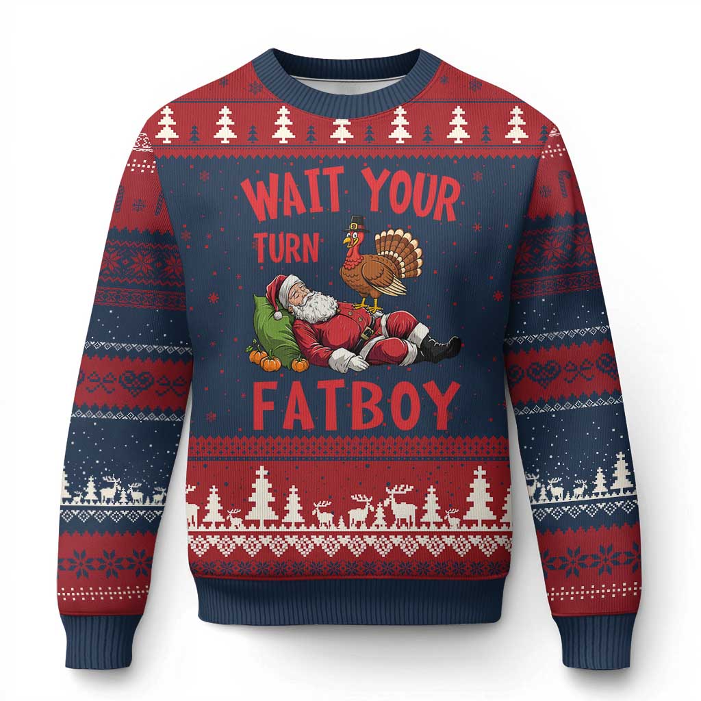 Funny Thanksgiving Xmas Ugly Christmas Sweater Wait Your Turn Fat Boy Turkey Santa - Wonder Print Shop