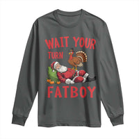 Funny Thanksgiving Christmas Long Sleeve Shirt Wait Your Turn Fat Boy Turkey Santa - Wonder Print Shop
