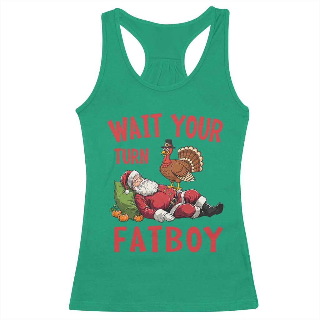 Funny Thanksgiving Christmas Racerback Tank Top Wait Your Turn Fat Boy Turkey Santa - Wonder Print Shop