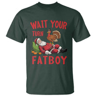 Funny Thanksgiving Christmas T Shirt Wait Your Turn Fat Boy Turkey Santa - Wonder Print Shop