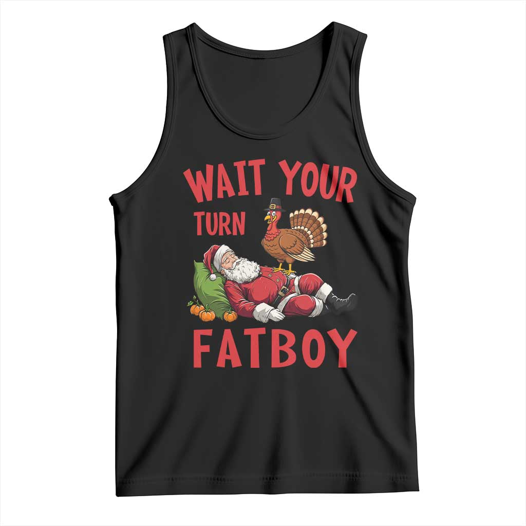 Funny Thanksgiving Christmas Tank Top Wait Your Turn Fat Boy Turkey Santa - Wonder Print Shop