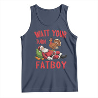 Funny Thanksgiving Christmas Tank Top Wait Your Turn Fat Boy Turkey Santa - Wonder Print Shop