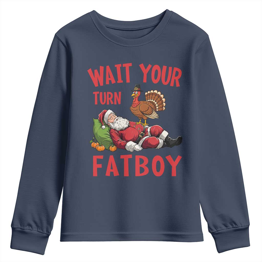 Funny Thanksgiving Christmas Youth Sweatshirt Wait Your Turn Fat Boy Turkey Santa - Wonder Print Shop