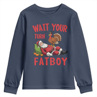 Funny Thanksgiving Christmas Youth Sweatshirt Wait Your Turn Fat Boy Turkey Santa - Wonder Print Shop