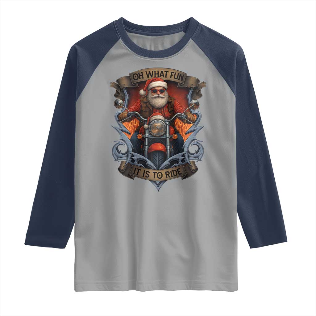 Funny Christmas Motorcycle Santa Raglan Shirt Oh What Fun It Is To Ride Xmas Biker - Wonder Print Shop