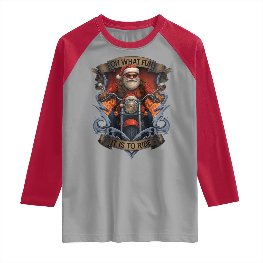 Funny Christmas Motorcycle Santa Raglan Shirt Oh What Fun It Is To Ride Xmas Biker - Wonder Print Shop