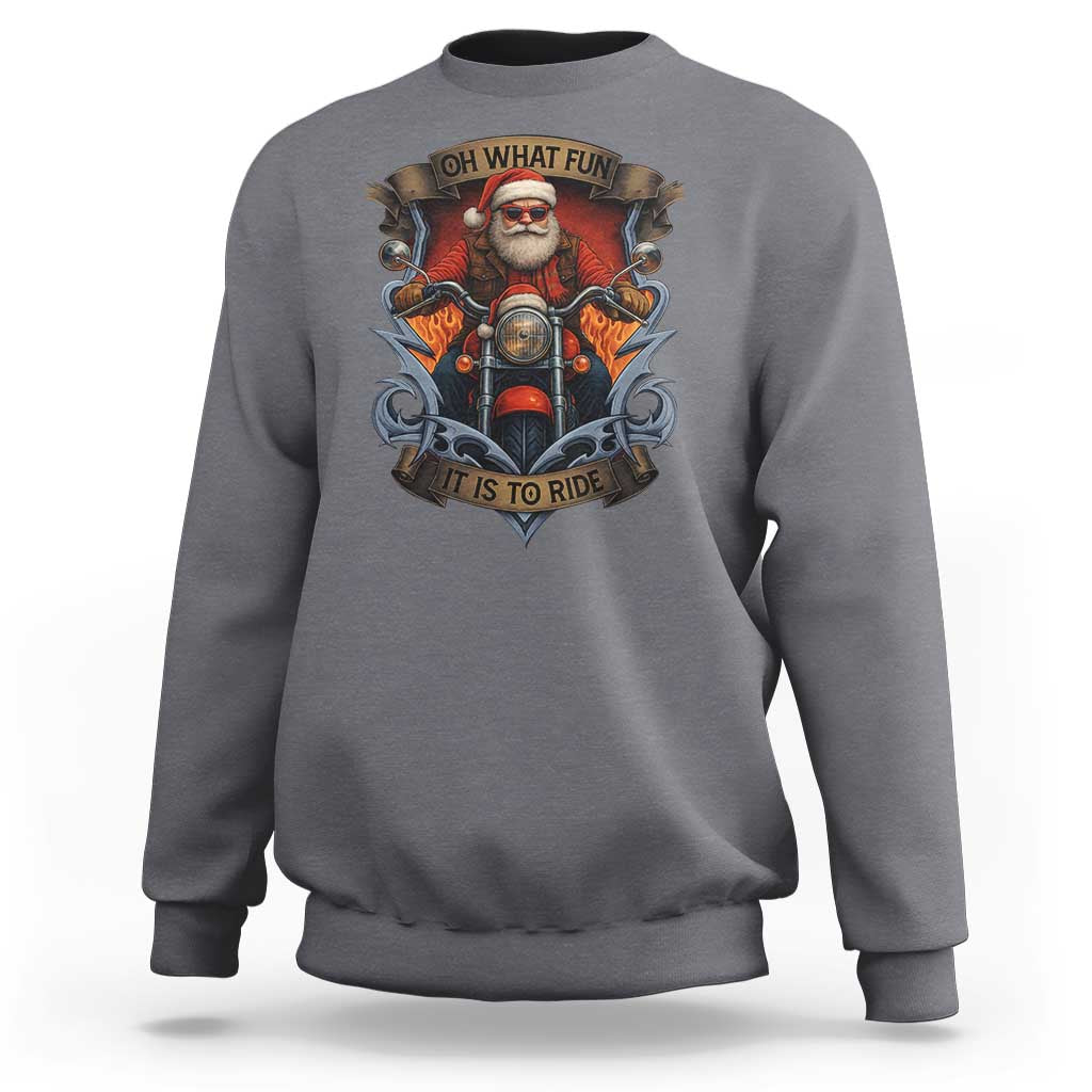 Funny Christmas Motorcycle Santa Sweatshirt Oh What Fun It Is To Ride Xmas Biker - Wonder Print Shop