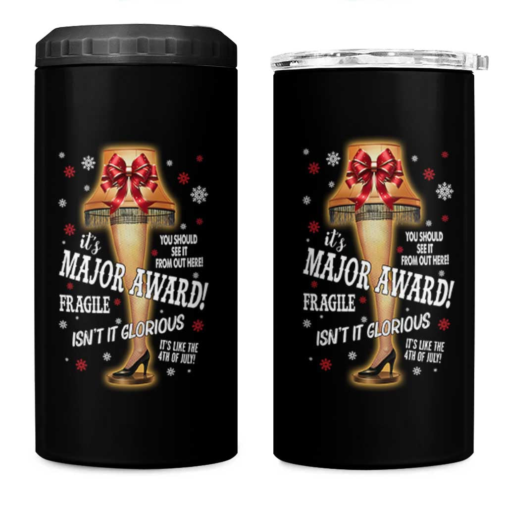 Funny Christmas Movie 4 in 1 Can Cooler Tumbler It Is A Major Award Fragile Italian Leg Lamp - Wonder Print Shop