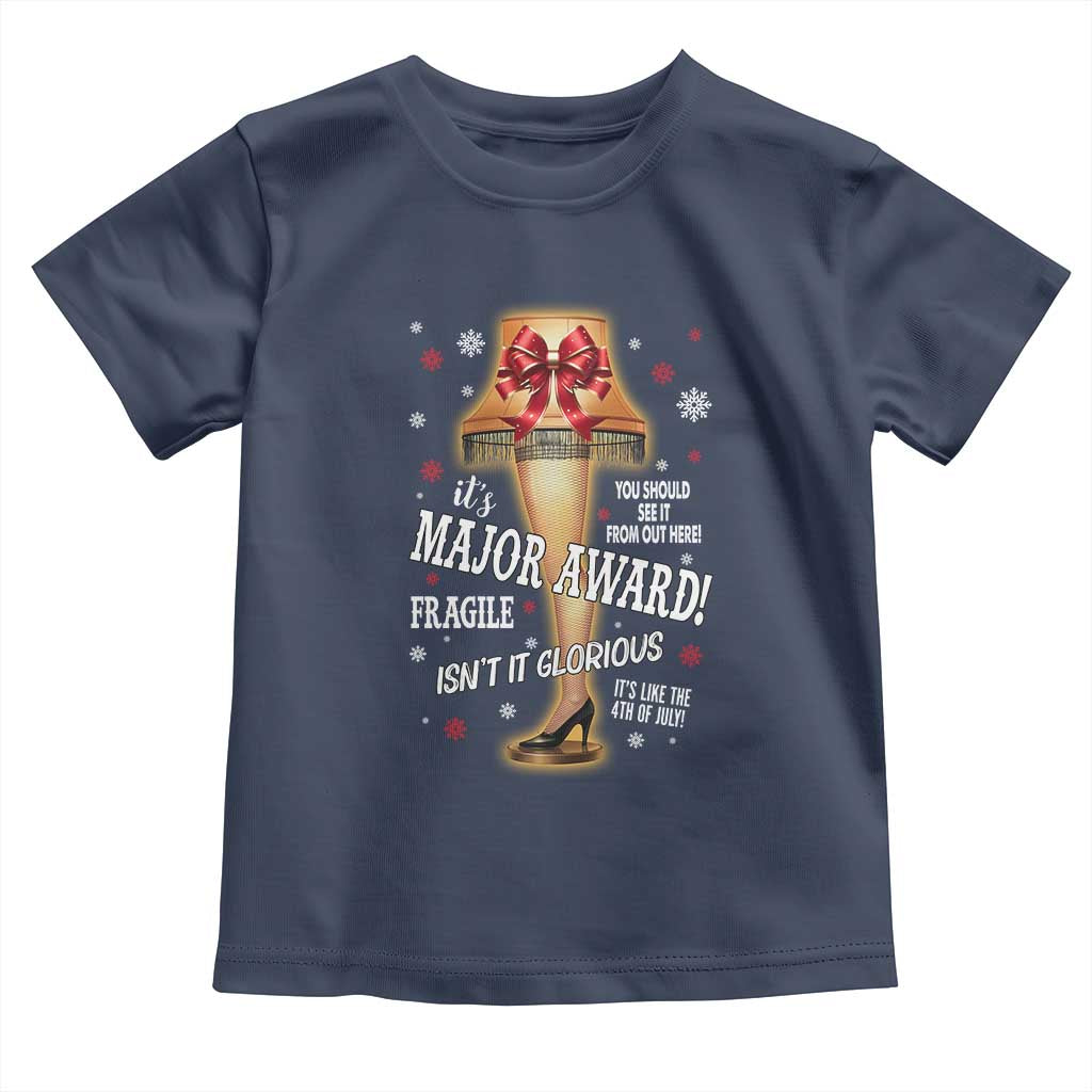 Funny Christmas Movie Toddler T Shirt It Is A Major Award Fragile Italian Leg Lamp - Wonder Print Shop