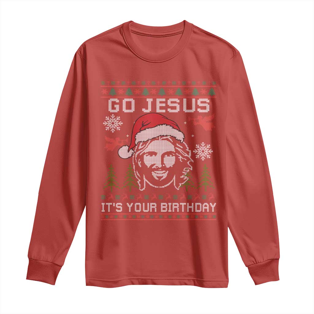 Funny Go Jesus It Is Your Birthday Long Sleeve Shirt Christian Christmas Party - Wonder Print Shop
