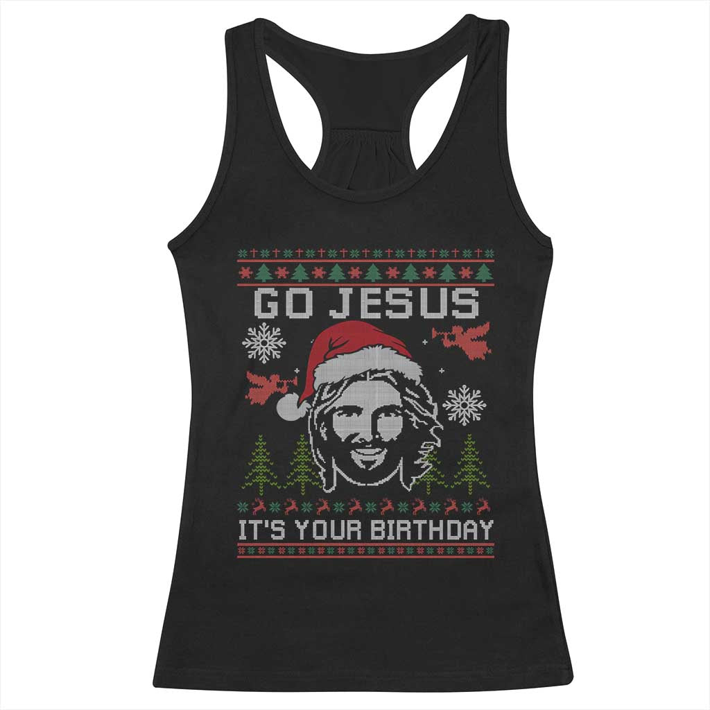 Funny Go Jesus It Is Your Birthday Racerback Tank Top Christian Christmas Party - Wonder Print Shop