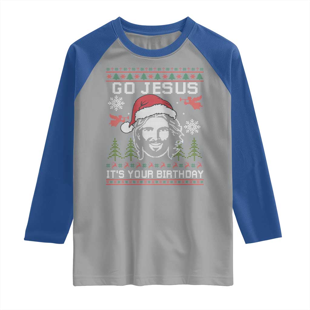 Funny Go Jesus It Is Your Birthday Raglan Shirt Christian Christmas Party - Wonder Print Shop