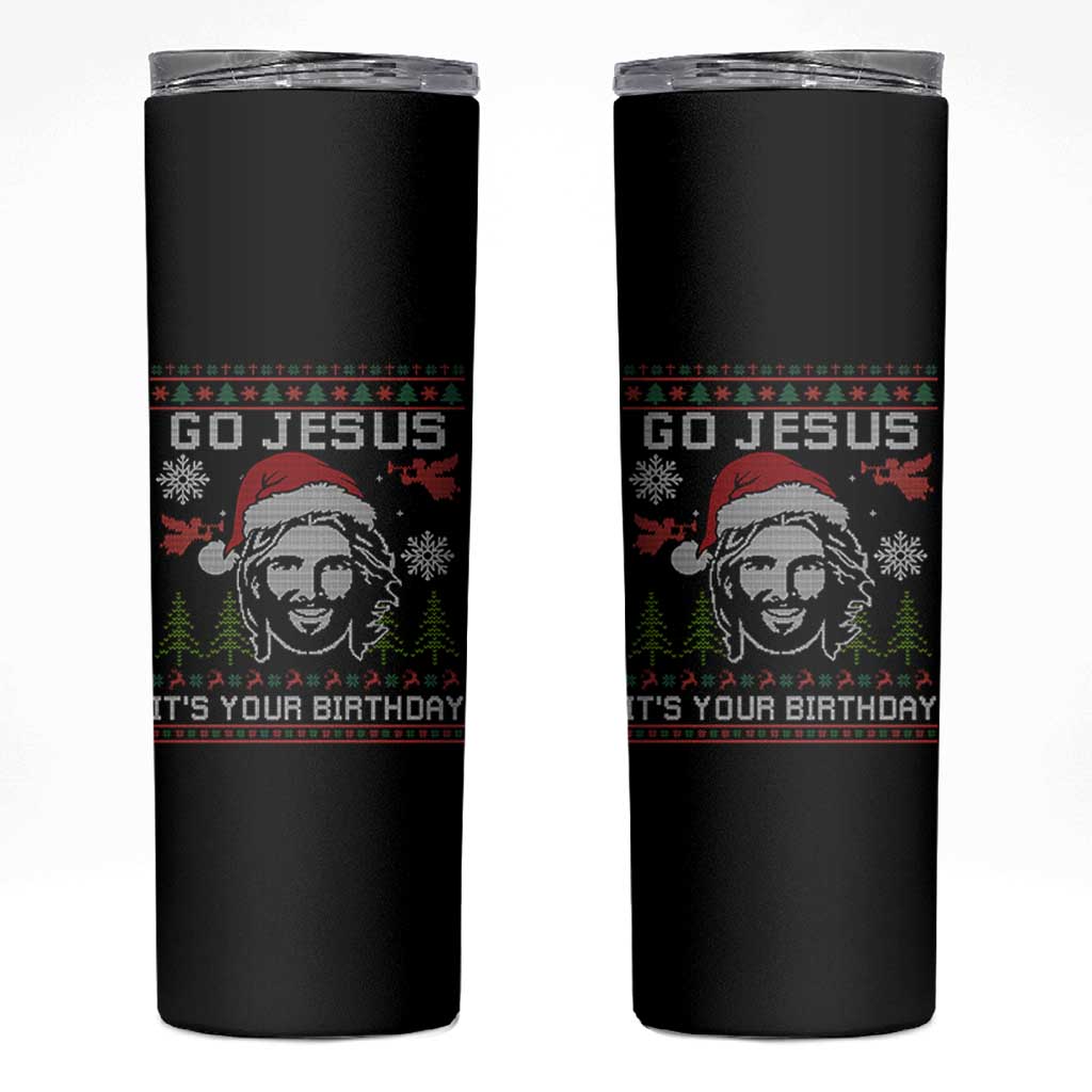 Funny Go Jesus It Is Your Birthday Skinny Tumbler Christian Christmas Party - Wonder Print Shop