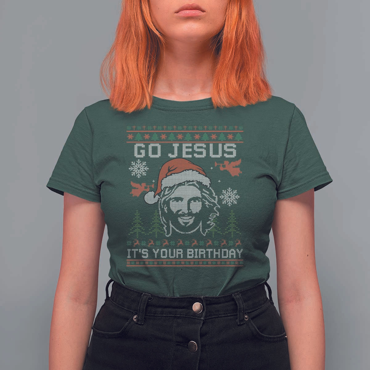 Funny Go Jesus It Is Your Birthday T Shirt For Women Christian Christmas Party - Wonder Print Shop