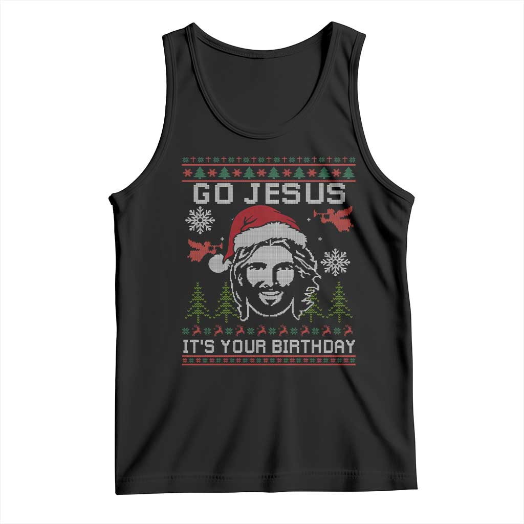 Funny Go Jesus It Is Your Birthday Tank Top Christian Christmas Party - Wonder Print Shop