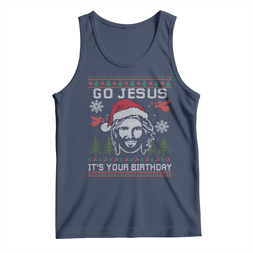 Funny Go Jesus It Is Your Birthday Tank Top Christian Christmas Party - Wonder Print Shop