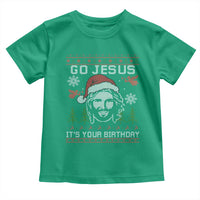 Funny Go Jesus It Is Your Birthday Toddler T Shirt Christian Christmas Party - Wonder Print Shop
