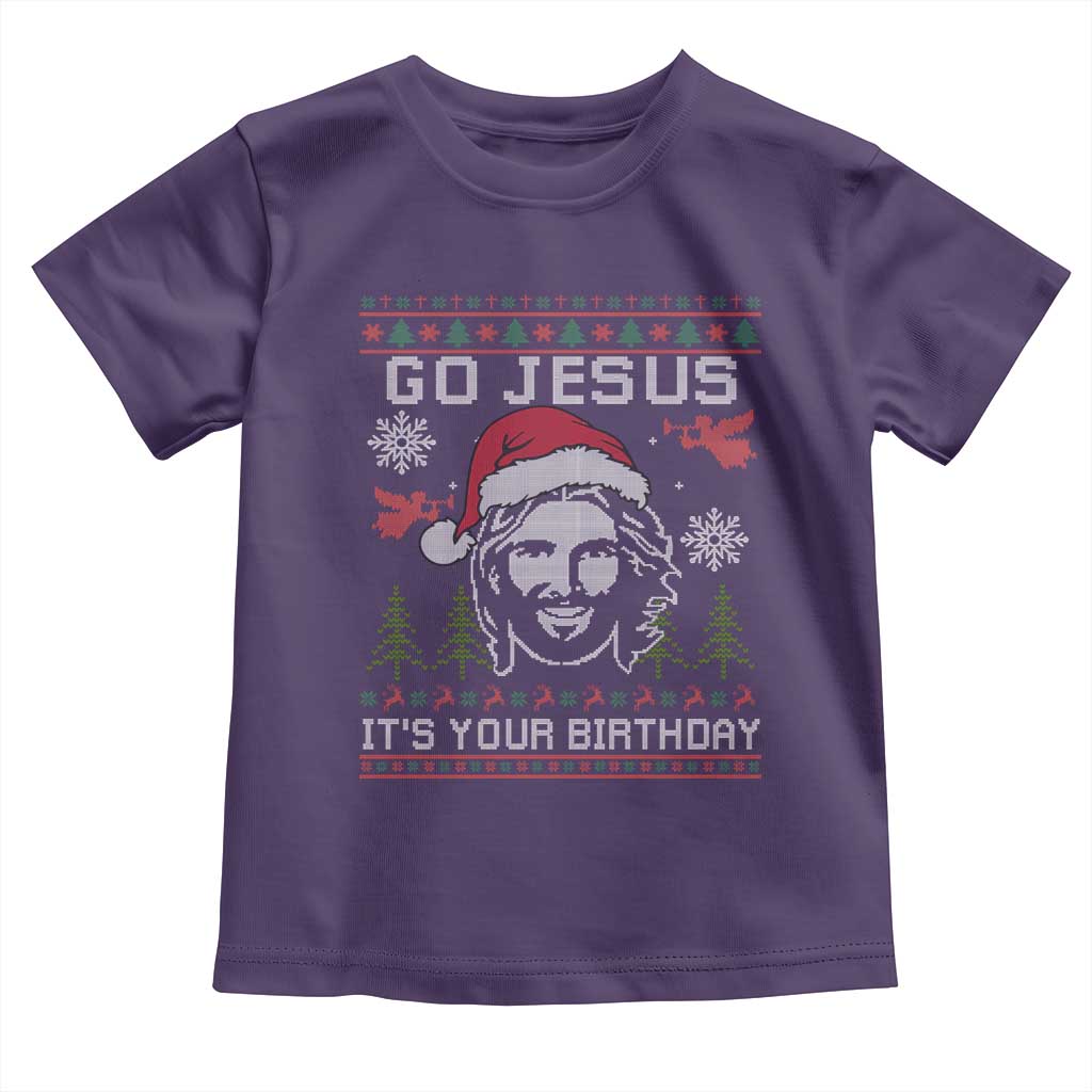 Funny Go Jesus It Is Your Birthday Toddler T Shirt Christian Christmas Party - Wonder Print Shop