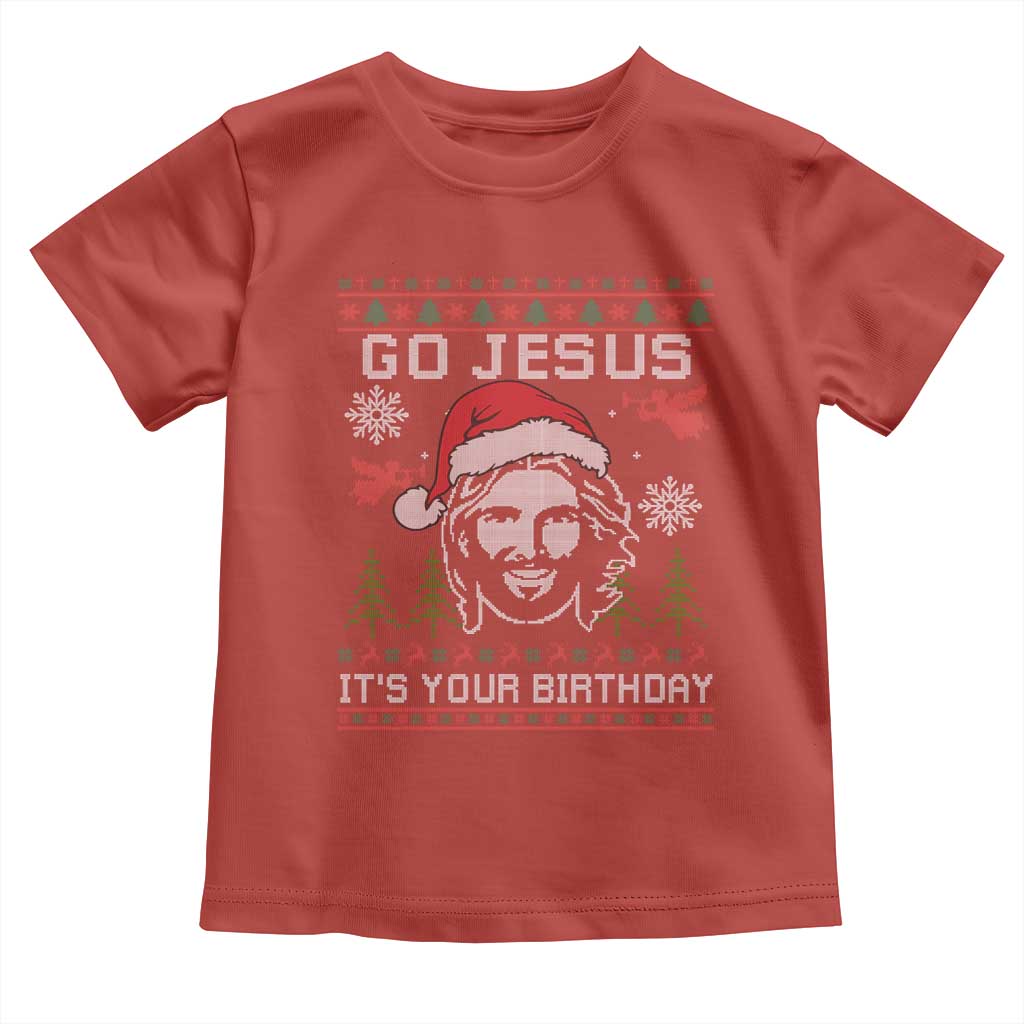 Funny Go Jesus It Is Your Birthday Toddler T Shirt Christian Christmas Party - Wonder Print Shop
