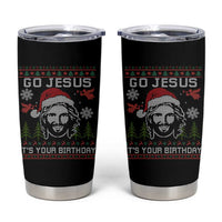 Funny Go Jesus It Is Your Birthday Tumbler Cup Christian Christmas Party - Wonder Print Shop