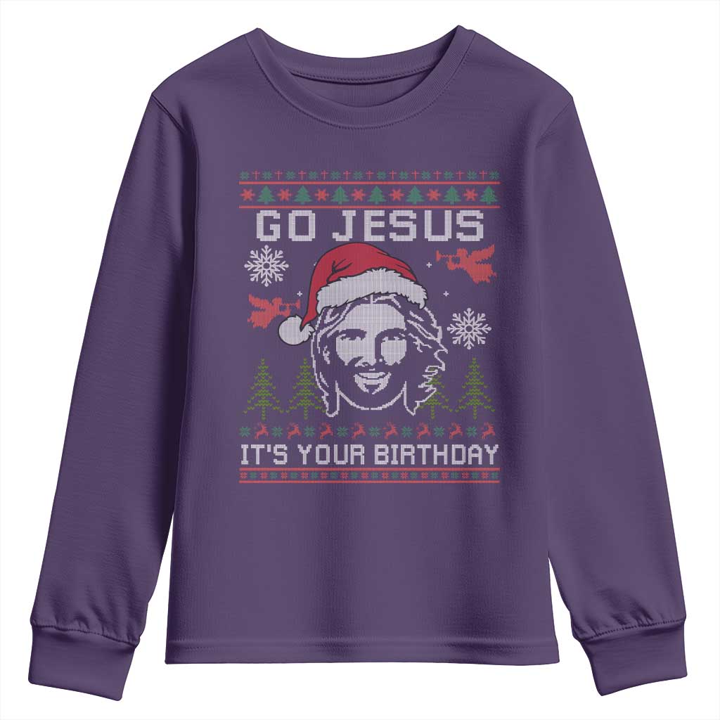 Funny Go Jesus It Is Your Birthday Youth Sweatshirt Christian Christmas Party - Wonder Print Shop