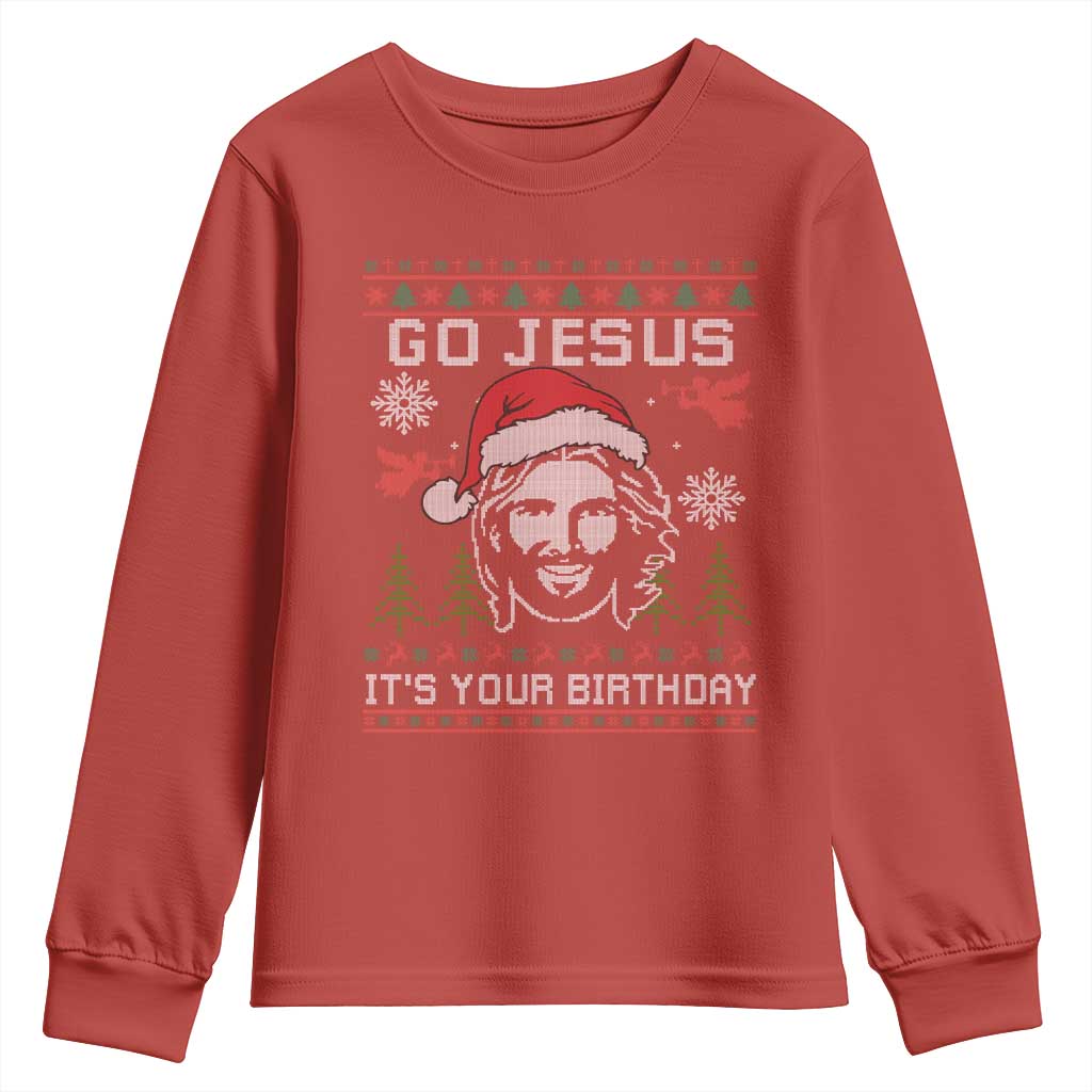 Funny Go Jesus It Is Your Birthday Youth Sweatshirt Christian Christmas Party - Wonder Print Shop