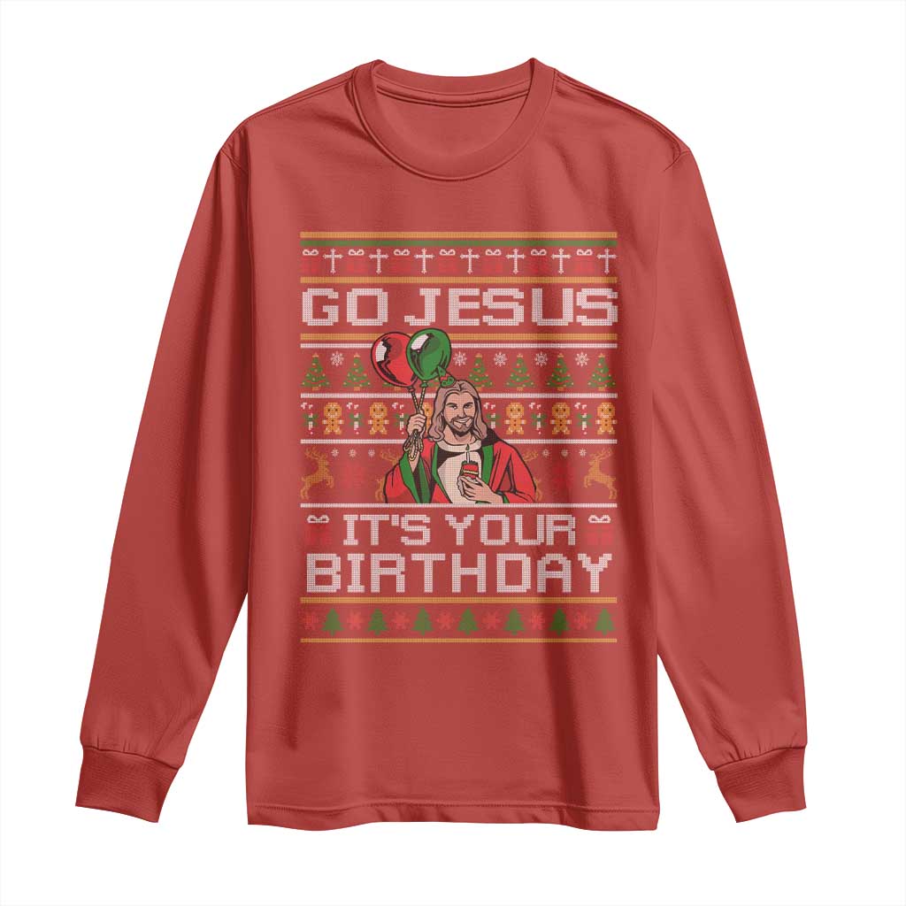 Funny Go Jesus Its Your Birthday Long Sleeve Shirt Christmas Christian Religious God - Wonder Print Shop