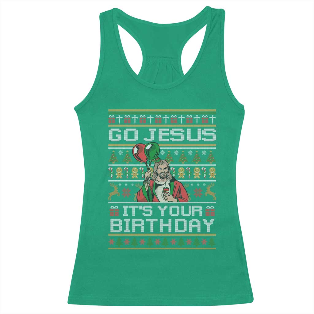 Funny Go Jesus Its Your Birthday Racerback Tank Top Christmas Christian Religious God - Wonder Print Shop