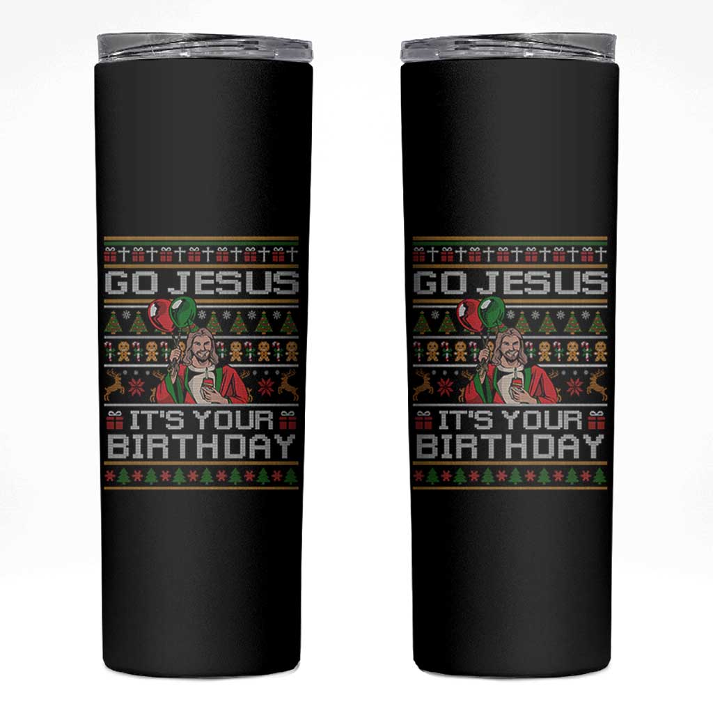 Funny Go Jesus Its Your Birthday Skinny Tumbler Christmas Christian Religious God - Wonder Print Shop