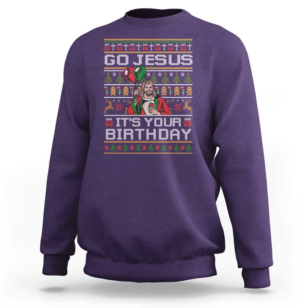 Funny Go Jesus Its Your Birthday Sweatshirt Christmas Christian Religious God - Wonder Print Shop