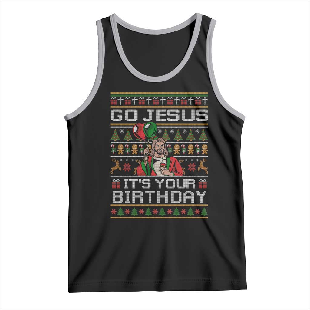 Funny Go Jesus Its Your Birthday Tank Top Christmas Christian Religious God - Wonder Print Shop
