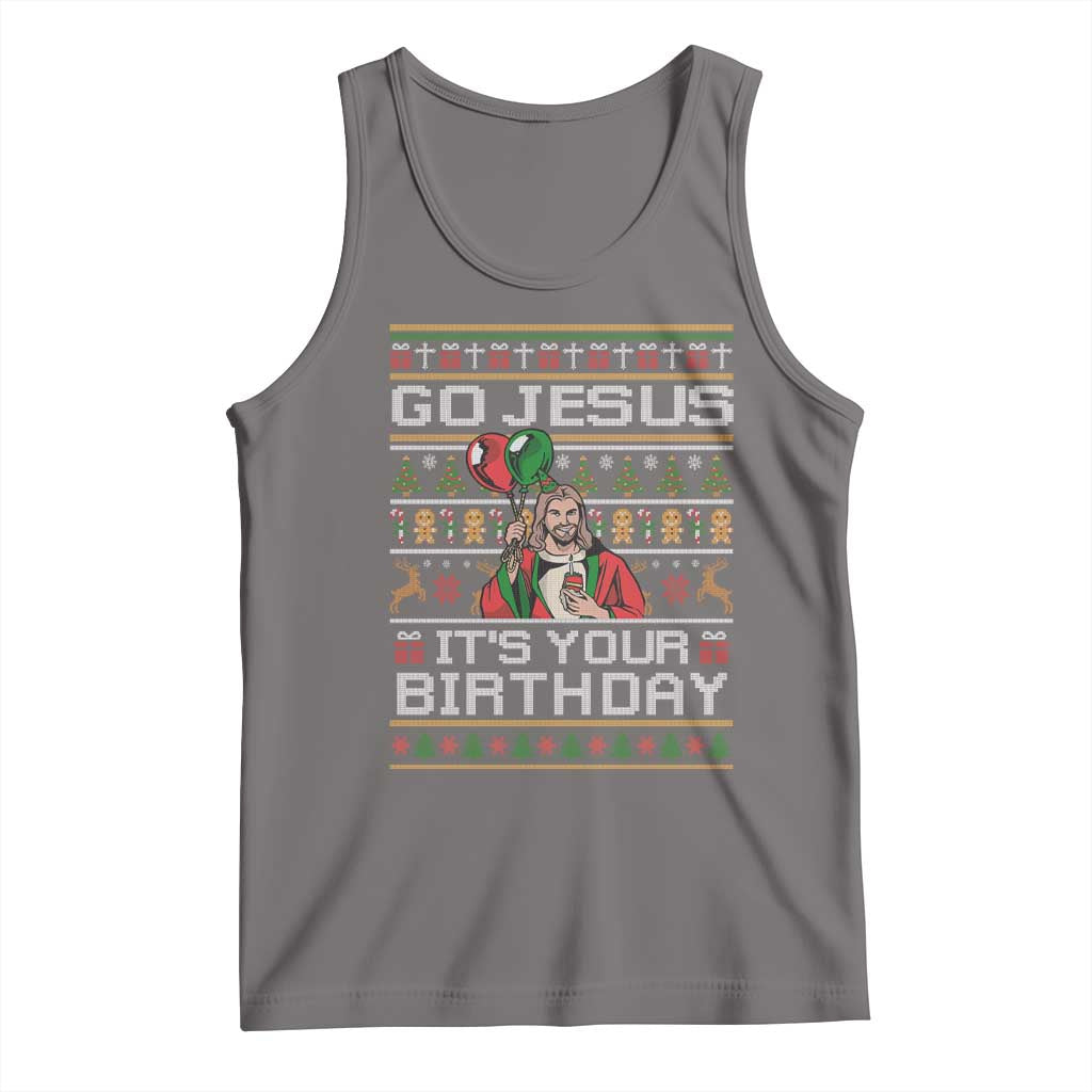 Funny Go Jesus Its Your Birthday Tank Top Christmas Christian Religious God - Wonder Print Shop