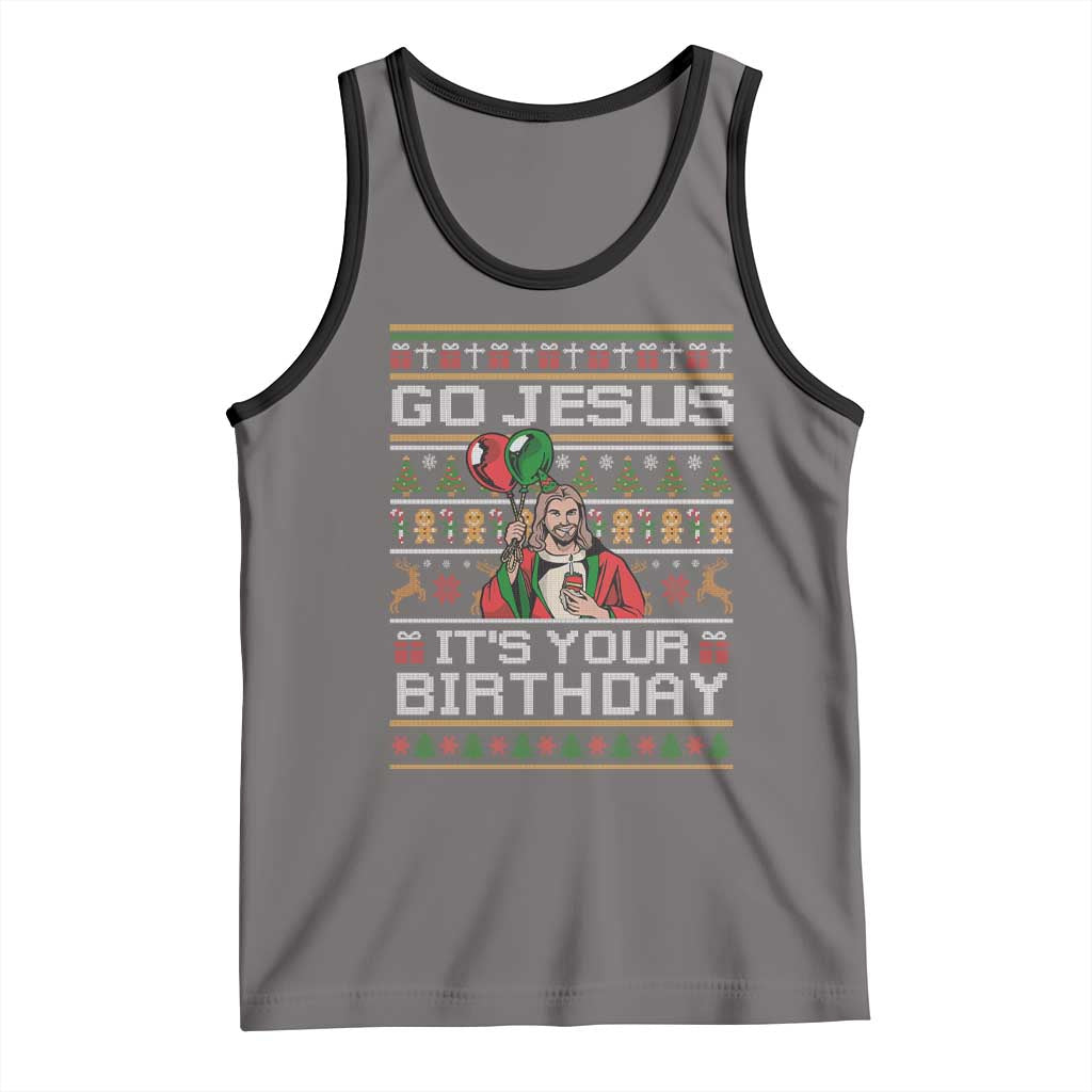 Funny Go Jesus Its Your Birthday Tank Top Christmas Christian Religious God - Wonder Print Shop