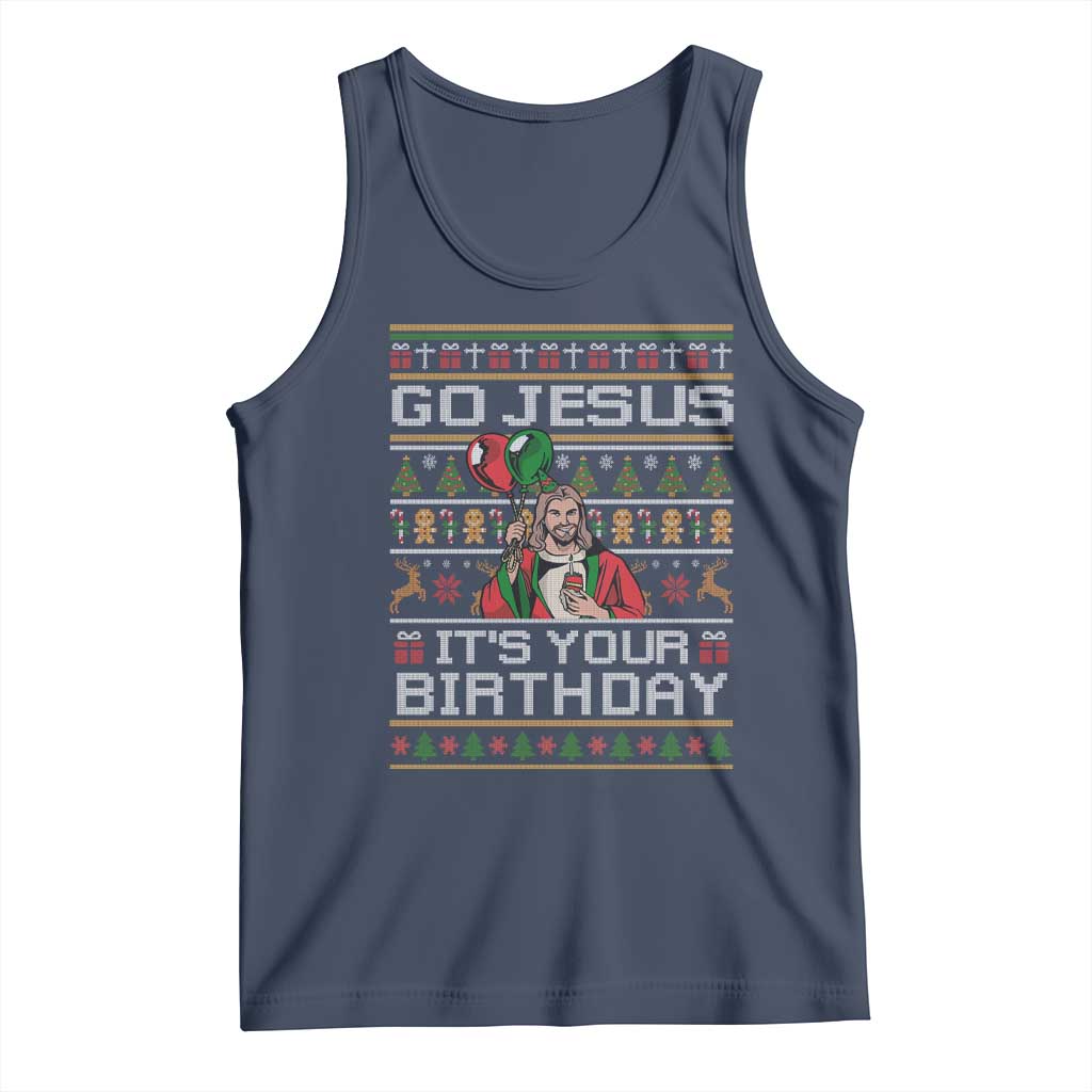 Funny Go Jesus Its Your Birthday Tank Top Christmas Christian Religious God - Wonder Print Shop