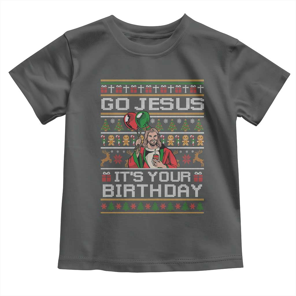 Funny Go Jesus Its Your Birthday Toddler T Shirt Christmas Christian Religious God - Wonder Print Shop