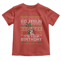 Funny Go Jesus Its Your Birthday Toddler T Shirt Christmas Christian Religious God - Wonder Print Shop