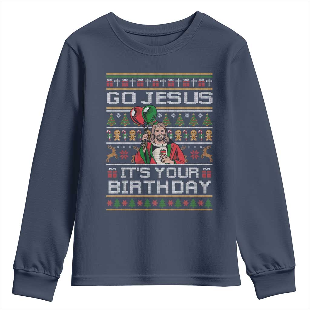Funny Go Jesus Its Your Birthday Youth Sweatshirt Christmas Christian Religious God - Wonder Print Shop