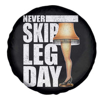 Funny Never Skip Leg Day Christmas Movie Spare Tire Cover Italian Leg Lamp - Wonder Print Shop