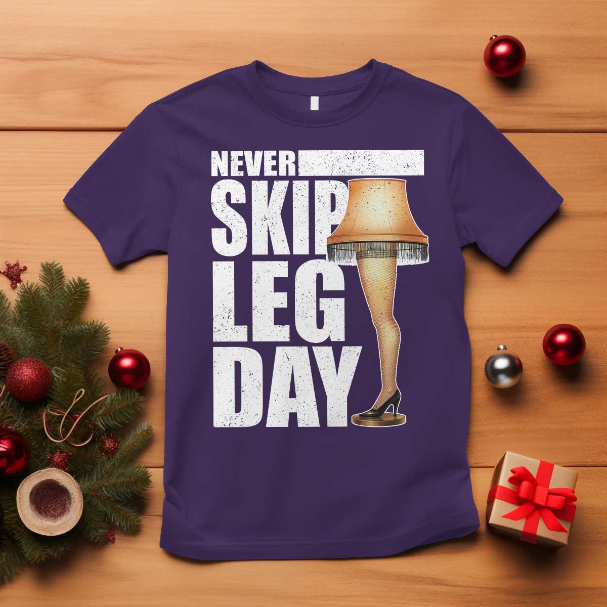 Funny Never Skip Leg Day Christmas Movie T Shirt Italian Leg Lamp - Wonder Print Shop
