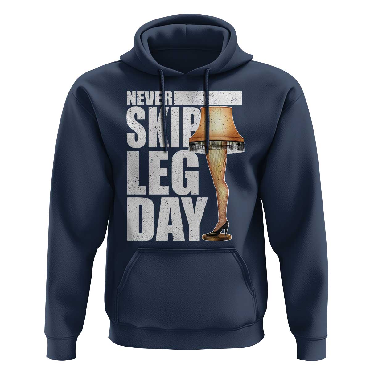 Funny Never Skip Leg Day Christmas Movie Hoodie Italian Leg Lamp - Wonder Print Shop