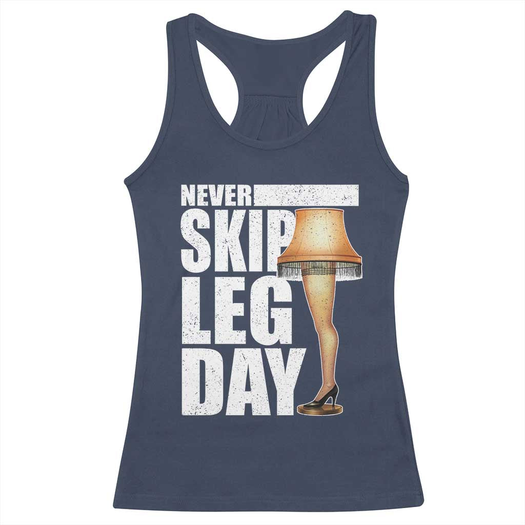 Funny Never Skip Leg Day Christmas Movie Racerback Tank Top Italian Leg Lamp - Wonder Print Shop