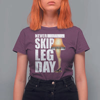 Funny Never Skip Leg Day Christmas Movie T Shirt For Women Italian Leg Lamp - Wonder Print Shop
