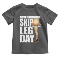Funny Never Skip Leg Day Christmas Movie Toddler T Shirt Italian Leg Lamp - Wonder Print Shop