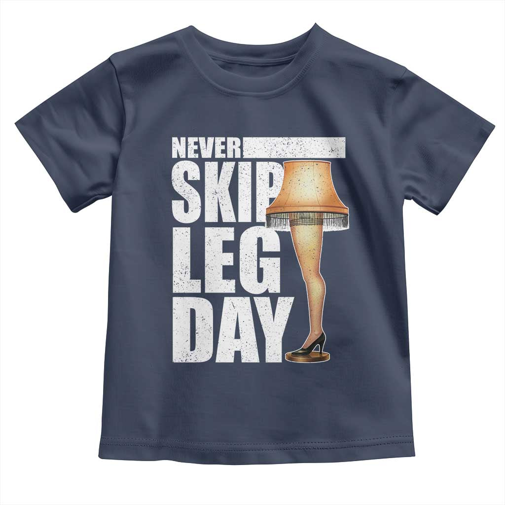 Funny Never Skip Leg Day Christmas Movie Toddler T Shirt Italian Leg Lamp - Wonder Print Shop