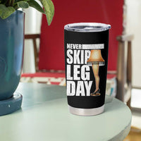 Funny Never Skip Leg Day Christmas Movie Tumbler Cup Italian Leg Lamp - Wonder Print Shop