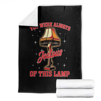 Funny Christmas Movie Throw Blanket You Were Always Jealous Of This Lamp Italian Leg Lamp - Wonder Print Shop