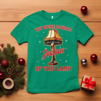 Funny Christmas Movie T Shirt You Were Always Jealous Of This Lamp Italian Leg Lamp - Wonder Print Shop
