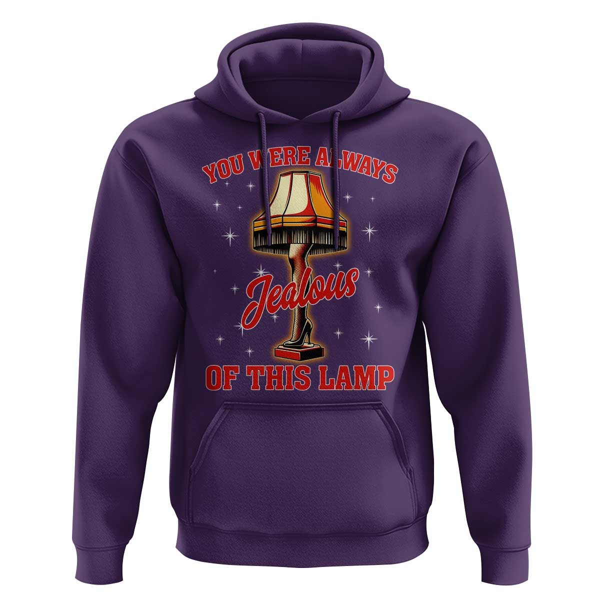 Funny Christmas Movie Hoodie You Were Always Jealous Of This Lamp Italian Leg Lamp - Wonder Print Shop