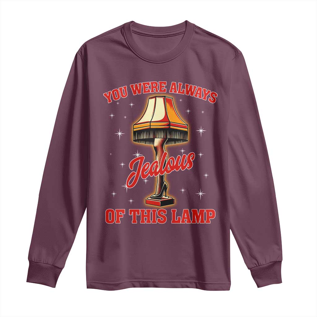 Funny Christmas Movie Long Sleeve Shirt You Were Always Jealous Of This Lamp Italian Leg Lamp - Wonder Print Shop