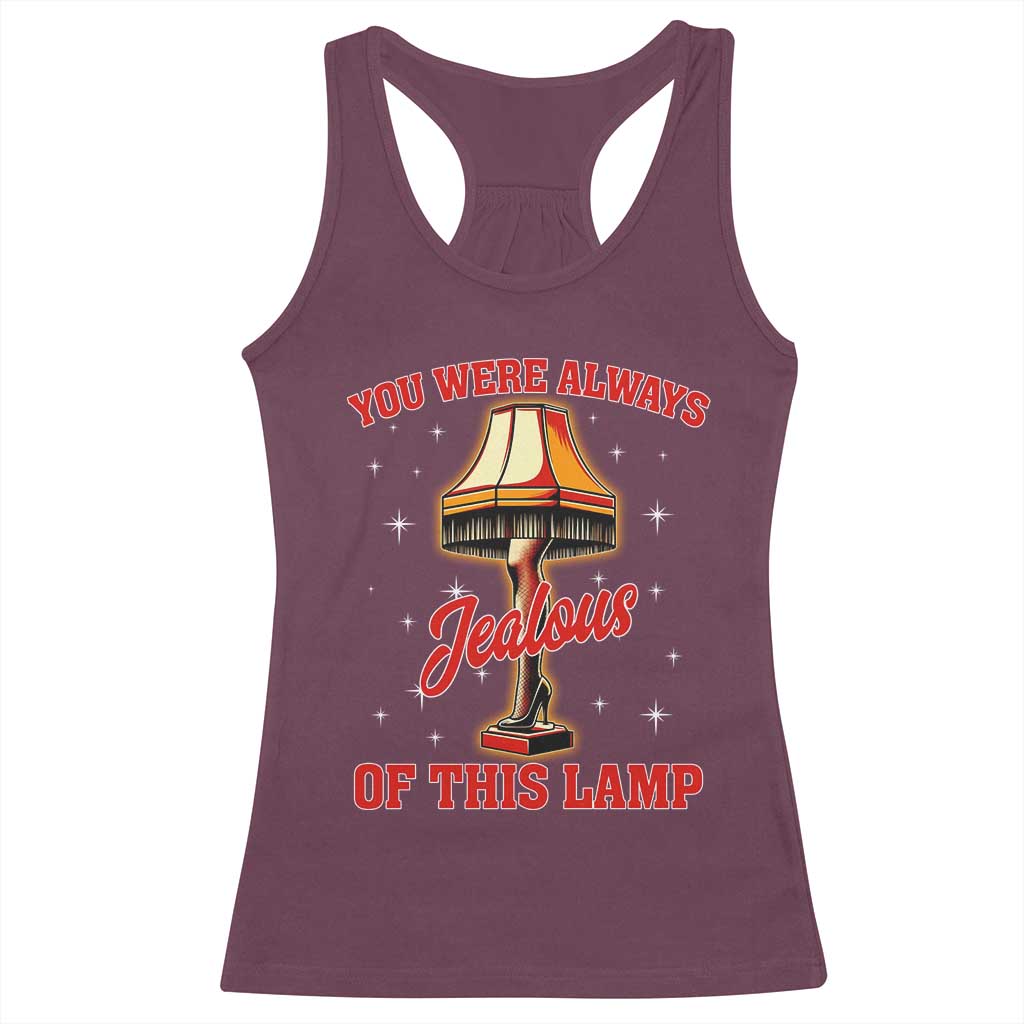 Funny Christmas Movie Racerback Tank Top You Were Always Jealous Of This Lamp Italian Leg Lamp - Wonder Print Shop